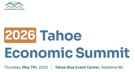 2026 Tahoe Economic Summit hosted by Tahoe Properity Center